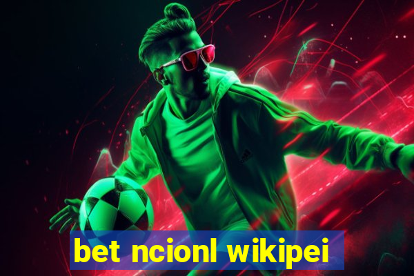 bet ncionl wikipei